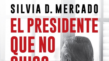 Silvia Mercado presenta en La Plata "El presidente que no quiso ser"