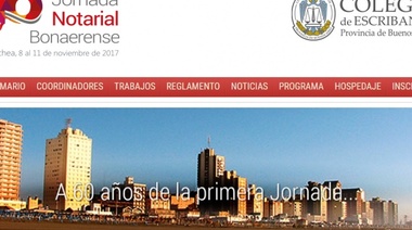 Los escribanos de la Provincia se reunirán en Necochea en la 40 Jornada Notarial Bonaerense