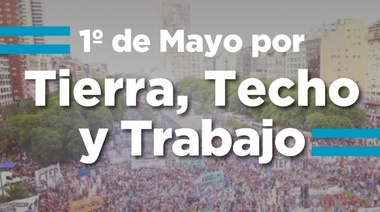 Organizaciones sociales, políticas y gremiales marcharán mañana por el Día de los Trabajadores