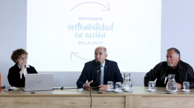 La UNLP lanzó el programa “Sostenibilidad en Acción” que impulsa el desarrollo sostenible