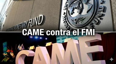 La reforma tributaria que Argentina necesita no es la que pide el FMI, dice CAME